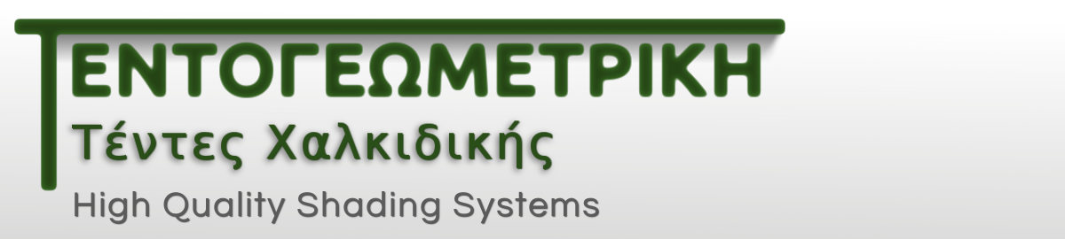 TENTOGEOMETRIKI - Shading systems Chalkidiki